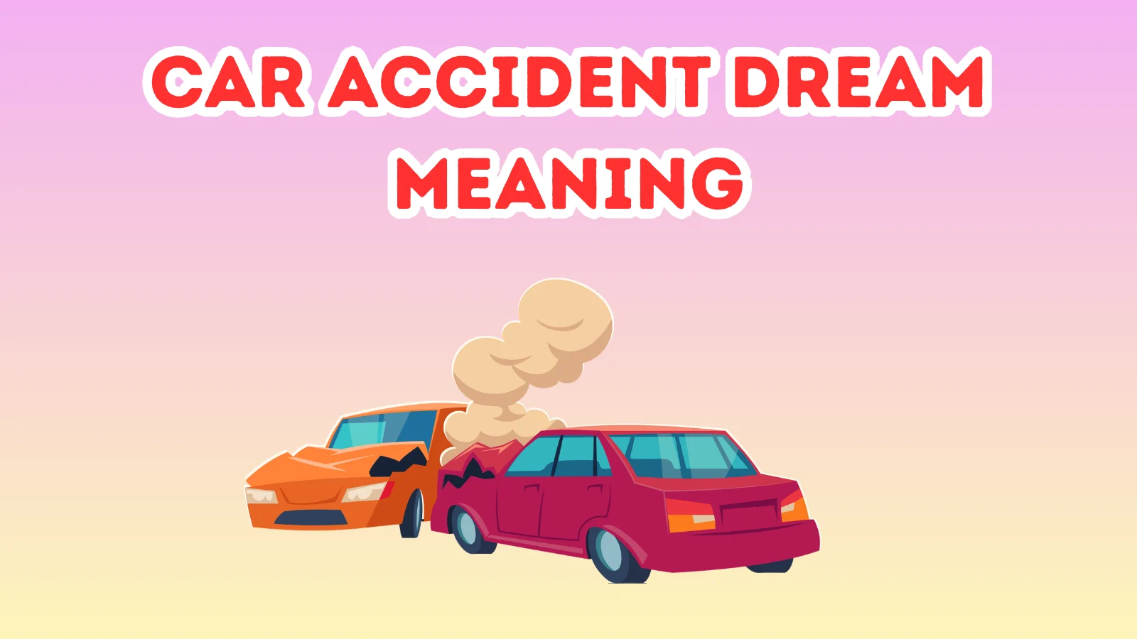 Car Accident Dream Meaning