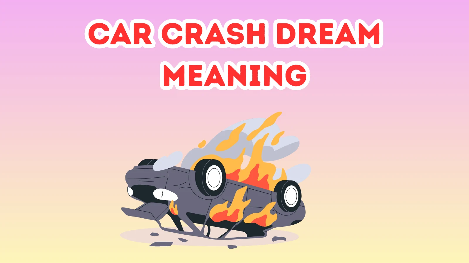 Car Crash Dream Meaning