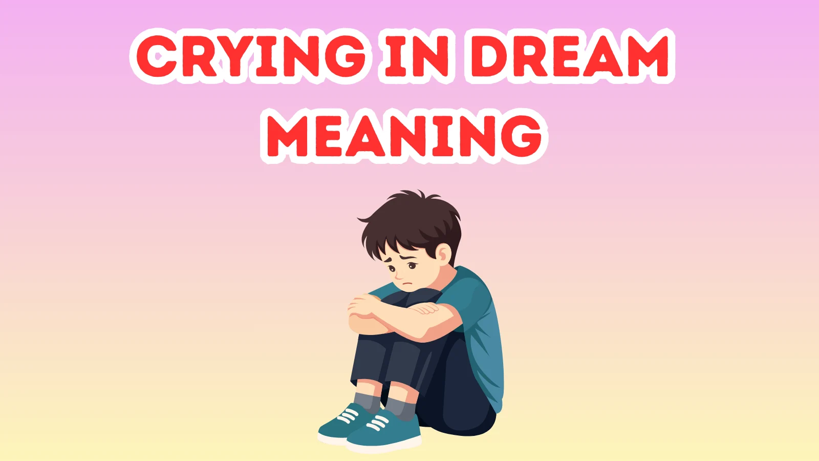Crying In Dream Meaning