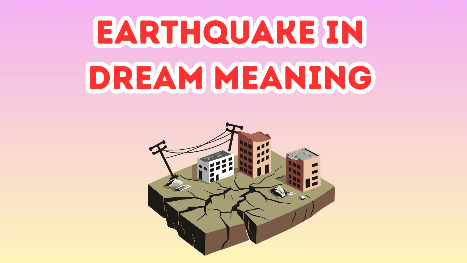 Earthquake In Dream Meaning