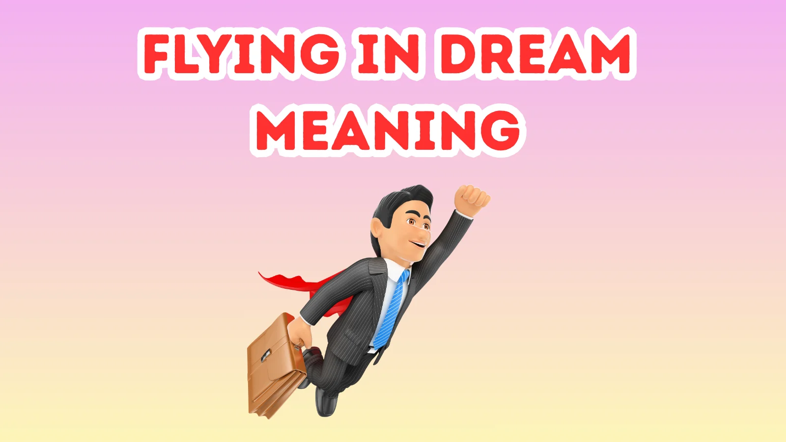 Flying In Dream Meaning
