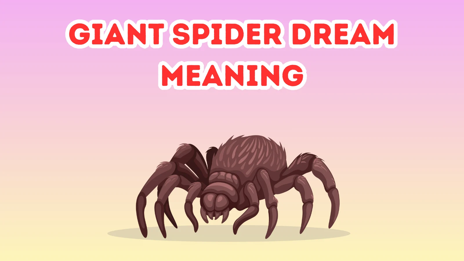 Giant Spider Dream Meaning