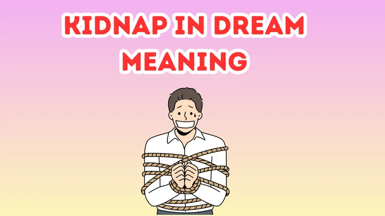 Kidnap In Dream Meaning