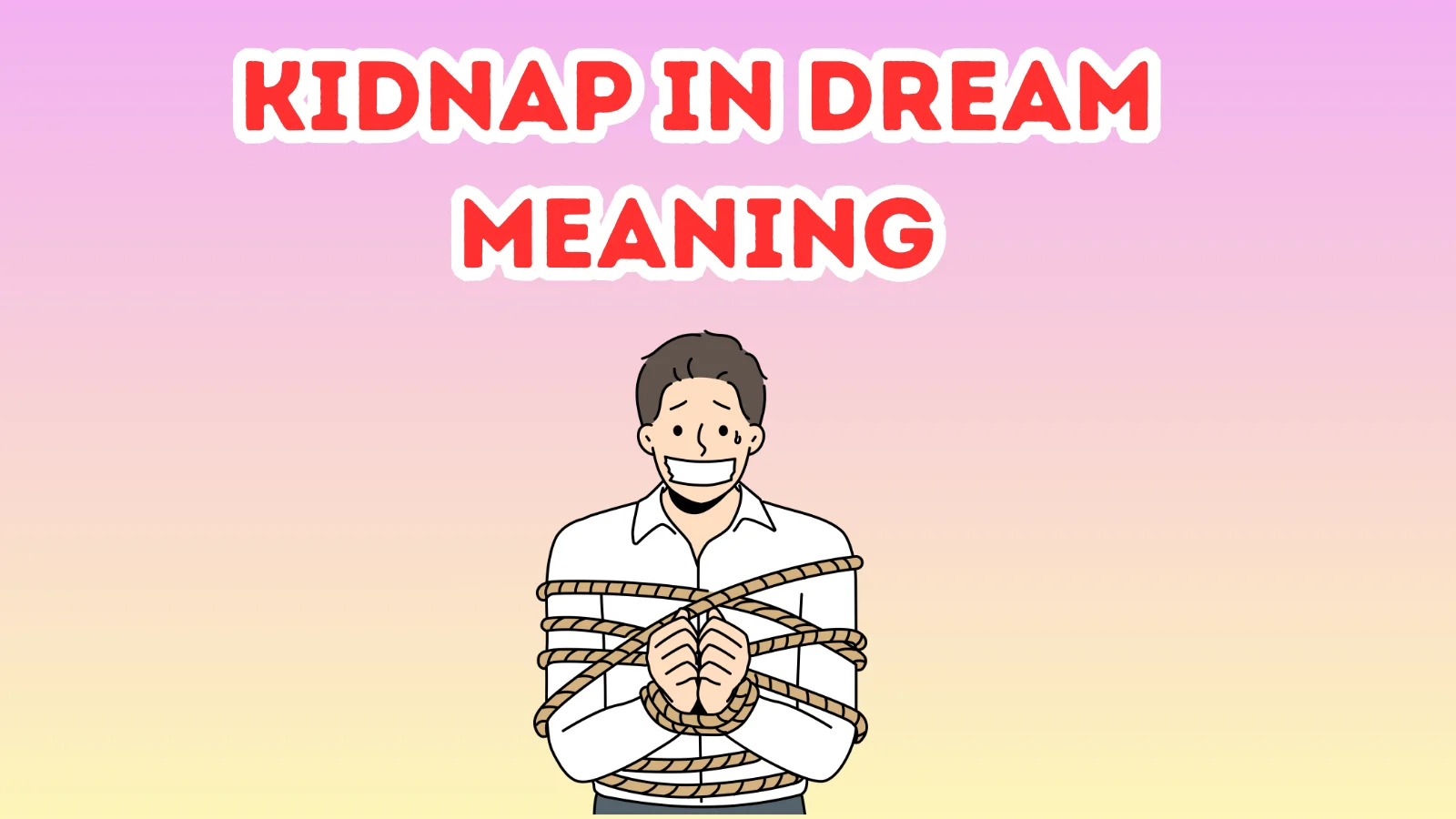 Kidnap In Dream Meaning