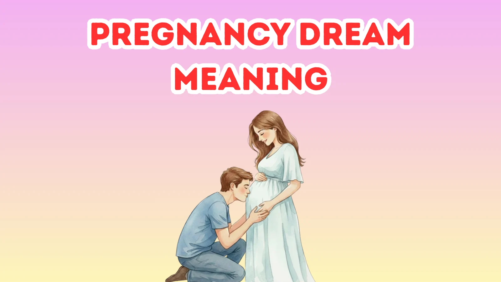 Pregnancy Dream Meaning