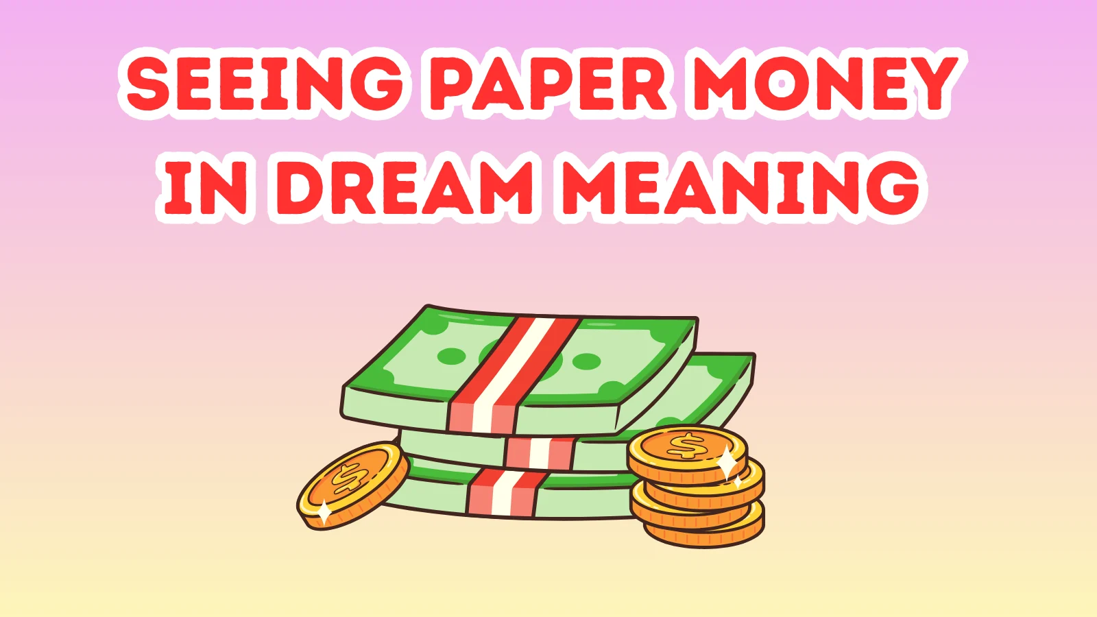 Seeing Paper Money In Dream Meaning