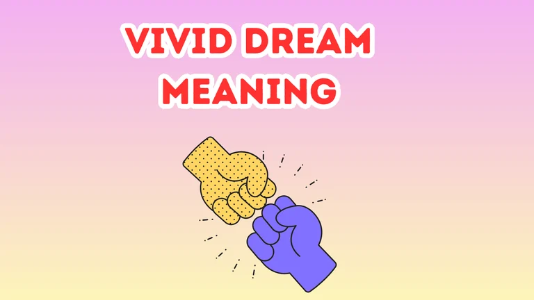 Vivid Dream Meaning
