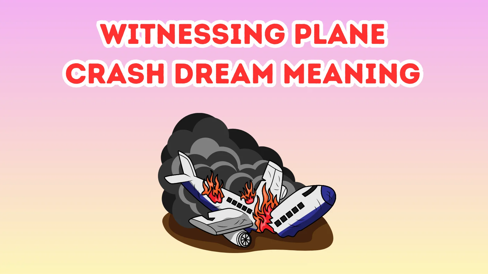 Witnessing Plane Crash Dream Meaning