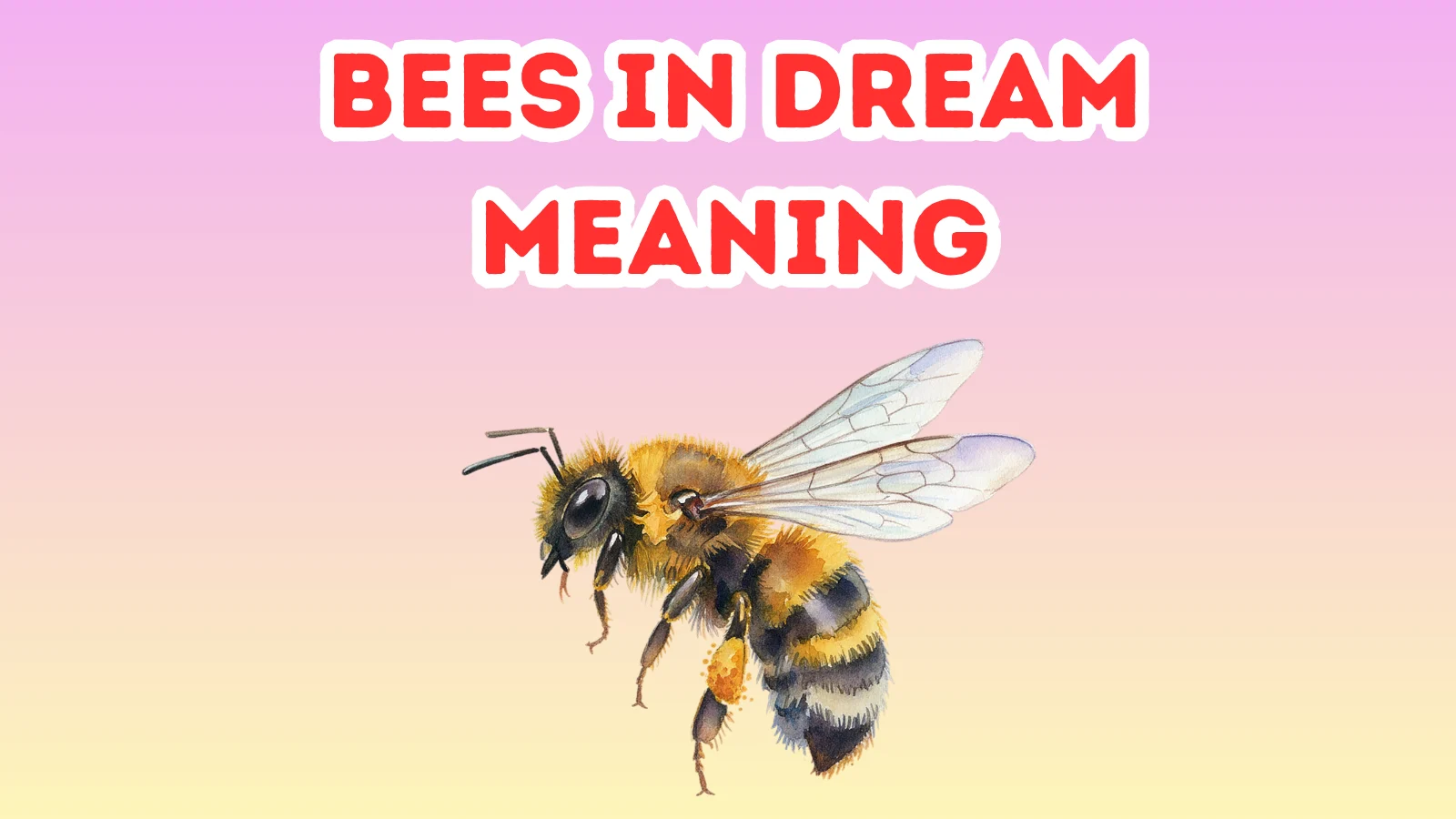 Bees in Dream Meaning