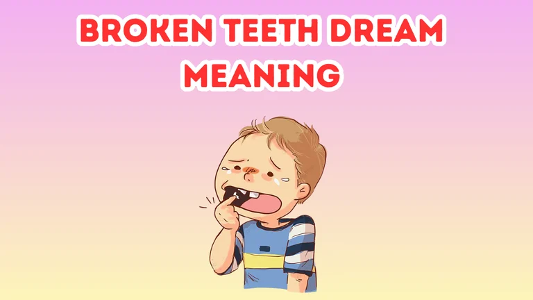 Broken Teeth Dream Meaning