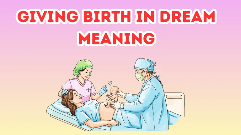 Giving Birth In Dream Meaning