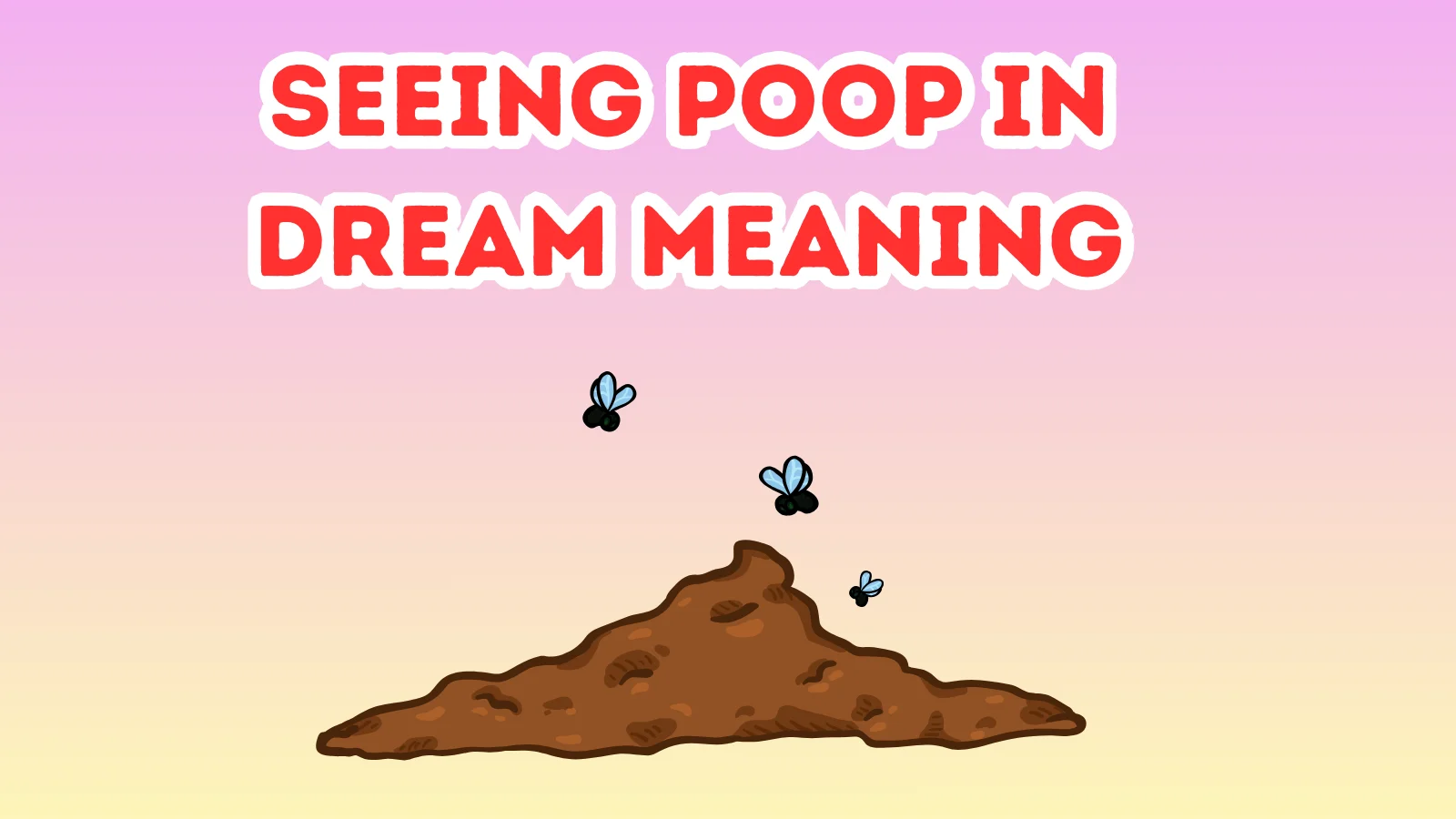 Seeing Poop In Dream Meaning